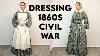 Getting Dressed In The 1860s CIVIL War Grwm Work Field Nurse Dress With Apron