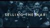 How Wwi Changed America Selling The War