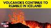 Iceland Volcano News Jagged Cracks Through Iceland Town As Volcano Keeps Rumbling N18v