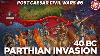 Pompeian Parthian Invasion Of Rome Post Caesar CIVIL Wars Documentary