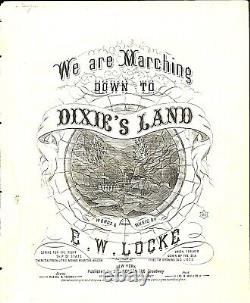 We Are Marching Down To Dixie's Land 1862 E W LOCKE Civil War Sheet Music