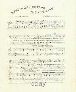 We Are Marching Down To Dixie's Land 1862 E W LOCKE Civil War Sheet Music