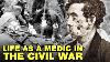 What Medicine Was Like In The CIVIL War